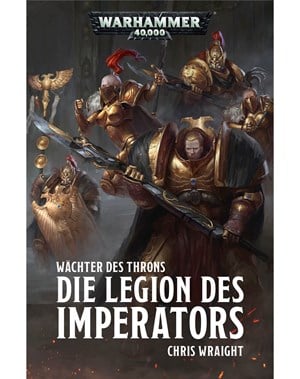 Wächter des Throns: Die Legion des Imperators