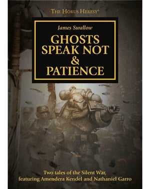 Ghosts Speak Not & Patience