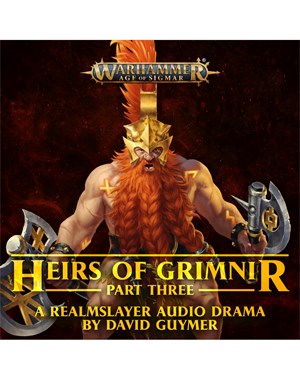 Heirs of Grimnir: Part 3