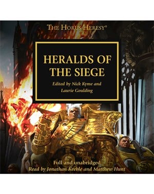 The Horus Heresy: Heralds of the Siege (Book 52)