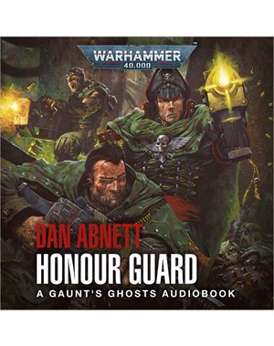 Gaunt's Ghosts: Honour Guard