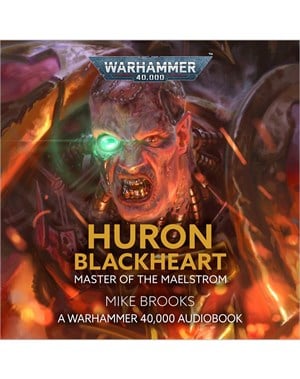 Huron Blackheart: Master of the Maelstrom 