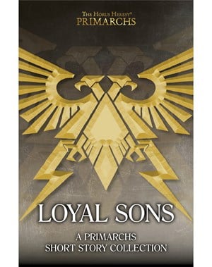 The Horus Heresy: Loyal Sons