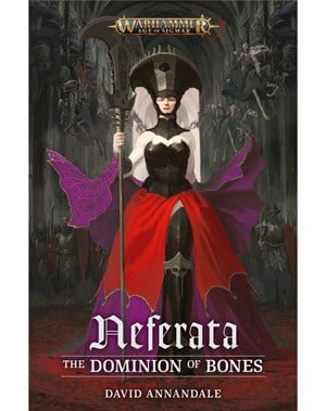 Neferata: The Dominion of Bones 