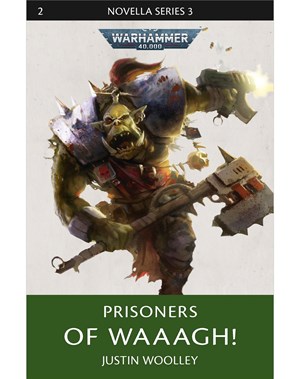 Prisoners of Waaagh!      