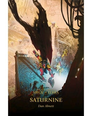 Saturnine - The Horus Heresy: Siege of Terra Book 4