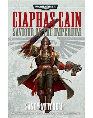 Ciaphas Cain: Saviour of the Imperium (Omnibus)