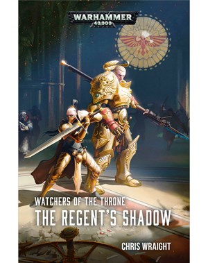 Watchers of the Throne: The Regent's Shadow