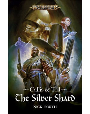 Callis and Toll: The Silver Shard