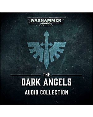The Dark Angels Audio Collection