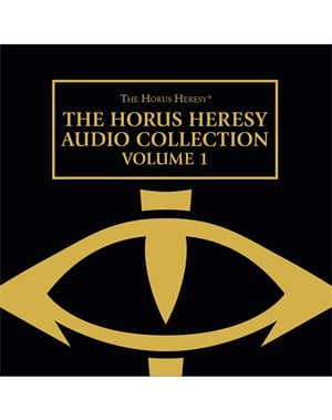 The Horus Heresy Audio Collection: Volume 1