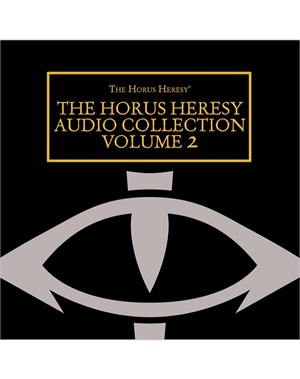 The Horus Heresy Audio Collection Volume 2