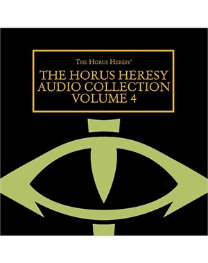 The Horus Heresy Audio Collection Volume 4