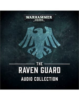 The Raven Guard Audio Collection