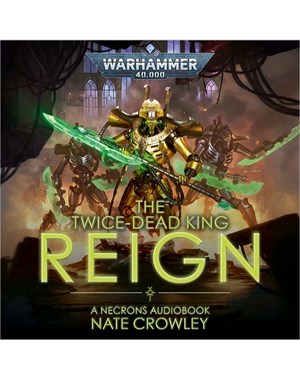 The Twice-dead King: Reign