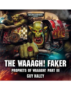 The Waaagh! Faker