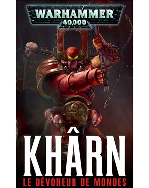 Khârn : Le Dévoreur de Mondes