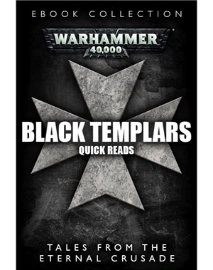 Black Templars: Quick Reads Collection