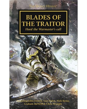 The Horus Heresy: Blades of the Traitor