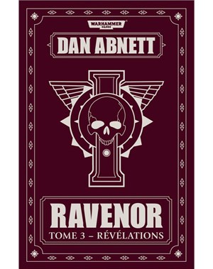 Ravenor: Tome 3 - Révélations