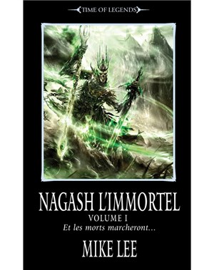 Nagash l'Immortel: Volume I