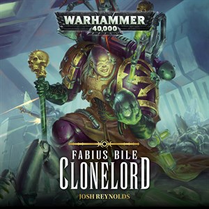 Fabius Bile: Clonelord