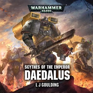 Scythes of the Emperor: Daedalus