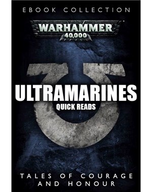 Ultramarines: Quick Reads Collection