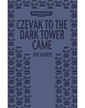 Czevak to the Dark Tower Came