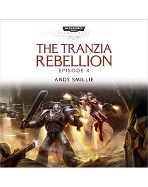 The Tranzia Rebellion - Part X (MP3)