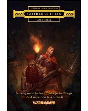 Gotrek & Felix: Lost Tales