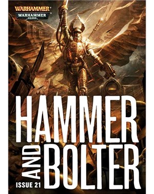 Hammer and Bolter: Issue 21