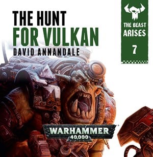 The Hunt for Vulkan: Book 7