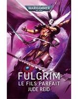 Fulgrim – Le Fils Parfait