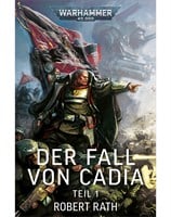 Der Fall von Cadia: Teil 1