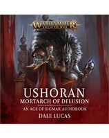 Ushoran – Mortarch of Delusion