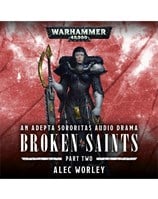 Broken Saints: Part 2