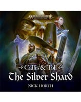 Callis & Toll: The Silver Shard