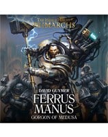 Ferrus Manus: Gorgon of Medusa