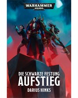 Die Schwarze Festung: Aufstieg