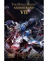 The Horus Heresy Sammelband VII