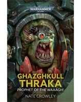 Ghazghkull Thraka: Prophet of the Waaagh! 