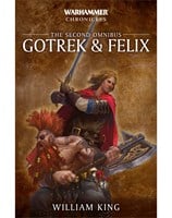 Gotrek and Felix: The Second Omnibus