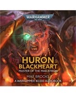 Huron Blackheart: Master of the Maelstrom 