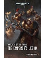 Watchers of the Throne: The Emperor's Legion