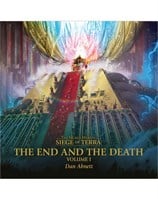 The End and the Death Volume 1 - The Horus Heresy: Siege of Terra Book 8