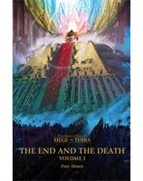 The End and the Death Volume 1 - The Horus Heresy: Siege of Terra Book 8