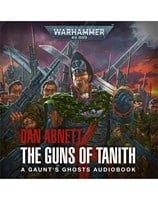 Gaunt's Ghosts: The Guns of Tanith