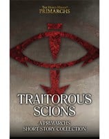 The Horus Heresy: Traitorous Scions