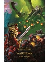 Warhawk - The Horus Heresy: Siege of Terra Book 6